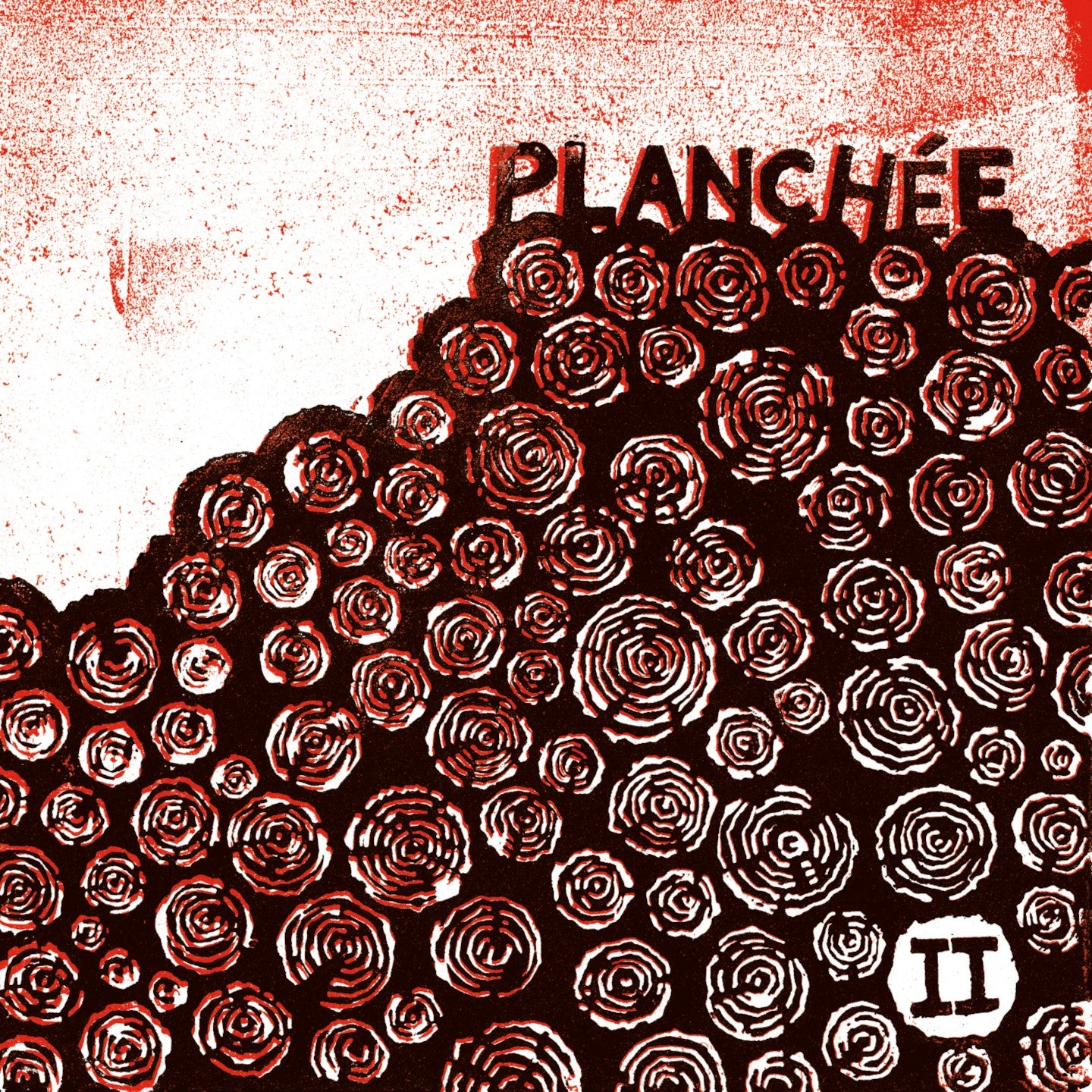Pochette de : II - PLANCHÉE (CD)