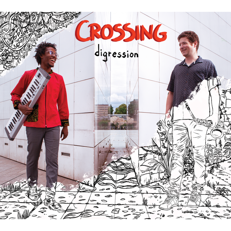 Pochette de : DIGRESSION - CROSSING (XAVIER BELIN/BAPTISTE POULIN) (CD)
