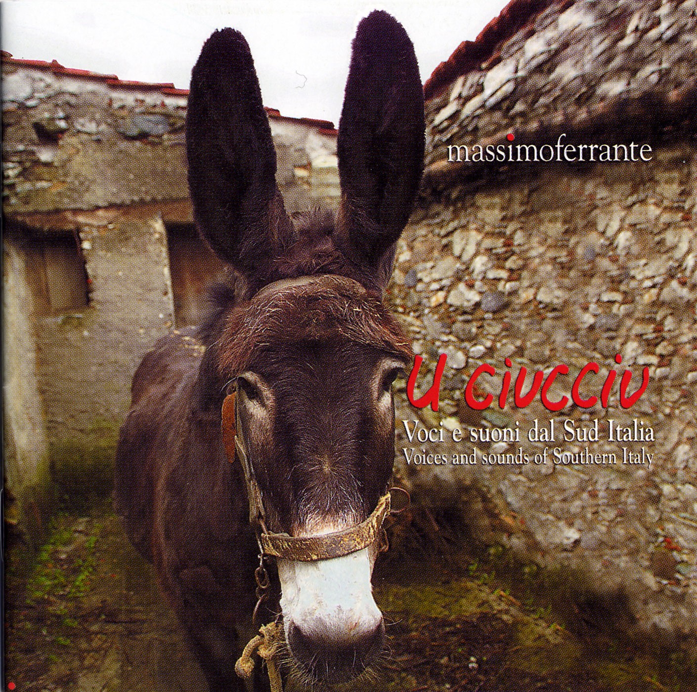 Pochette de : U CIUCCIU - MASSIMO FERRANTE (CD)