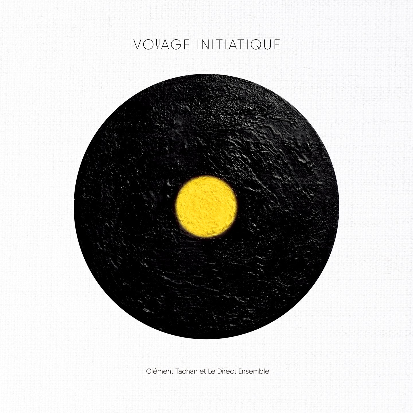Pochette de : VOYAGE INITIATIQUE - CLÉMENT TACHAN (CD)