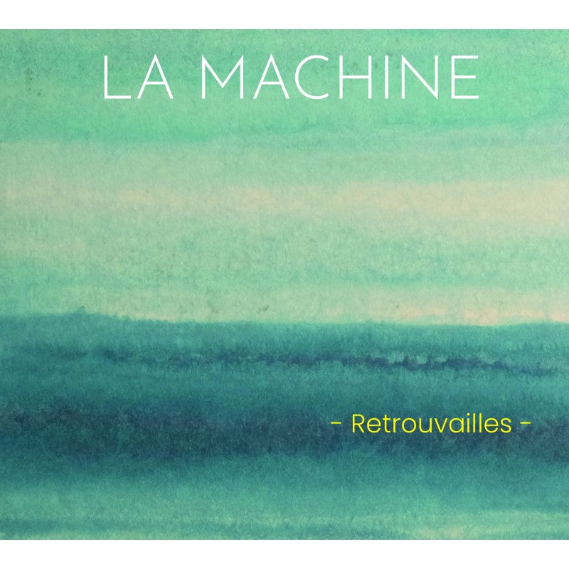 Pochette de : RETROUVAILLES - LA MACHINE (CD)
