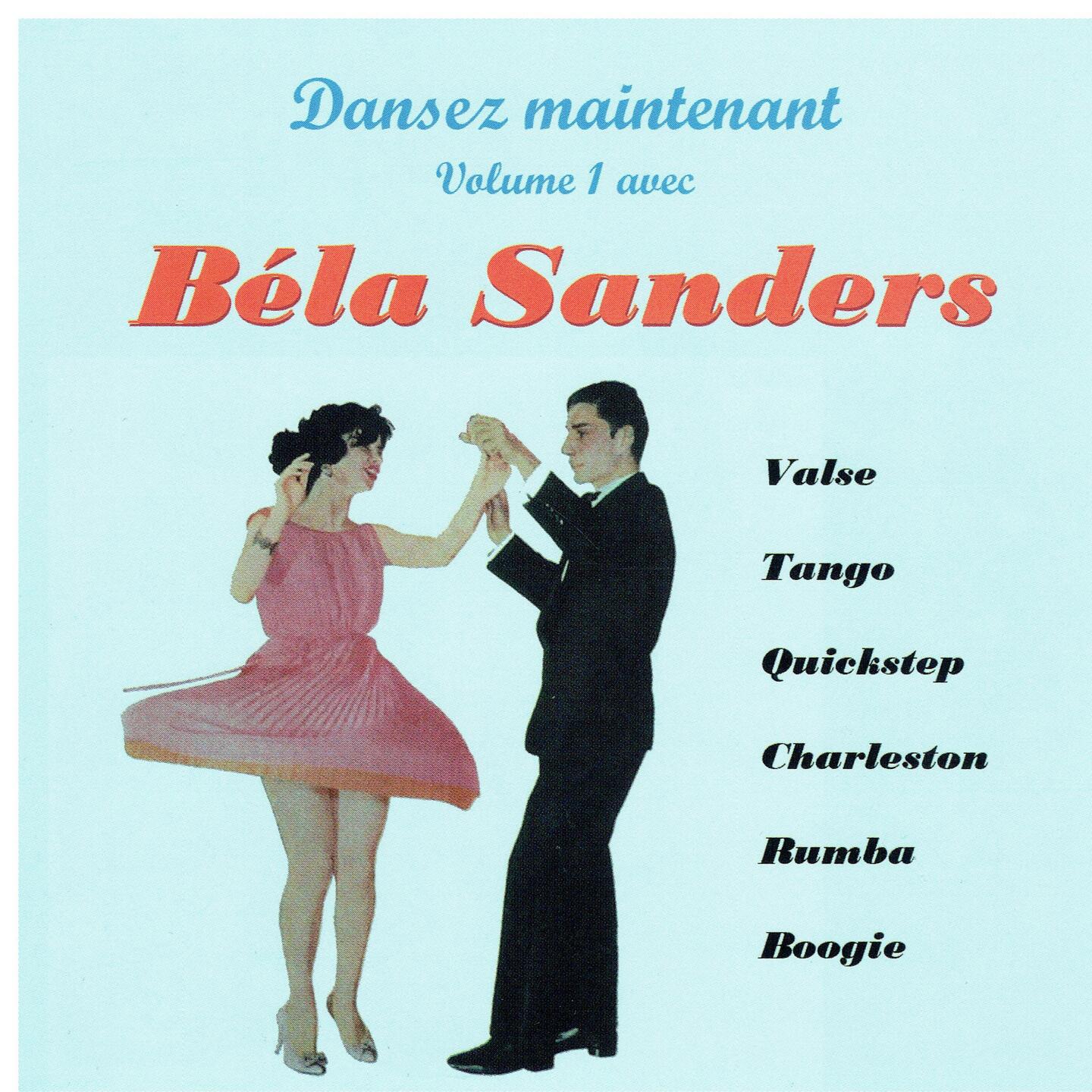 Pochette de : DANSEZ MAINTENANT VOL. 1 - BELA SANDERS (CD)