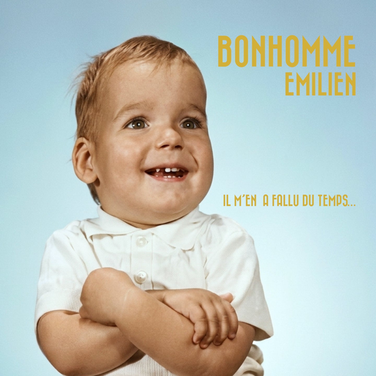 Pochette de : IL M’EN A FALLU DU TEMPS - EMILIEN BONHOMME (CD)