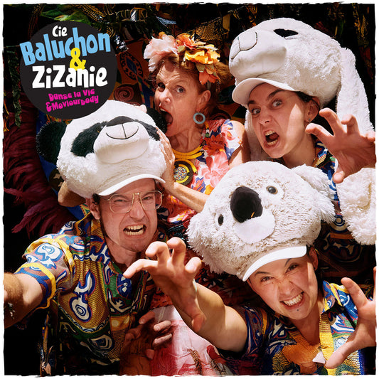 Pochette de : DANSE LA VIE & MOVIOURBODY - CIE BALUCHON ET ZIZANIE (CD)