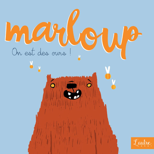 Pochette de : ON EST DES OURS ! - MARLOUP (CD)