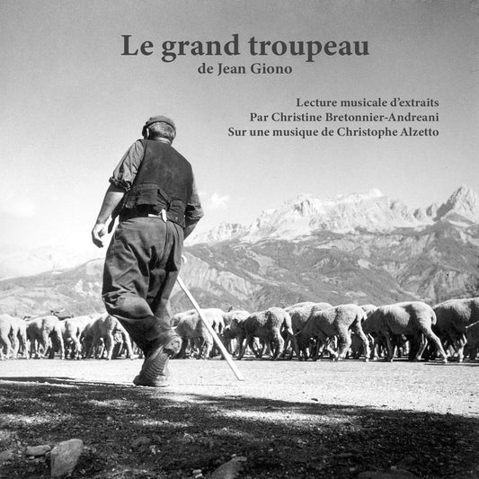 Pochette de : LE GRAND TROUPEAU - CHRISTOPHE ALZETTO, CHRISTINE BRETONNIER, LE GRAND TROUPEAU (CD)