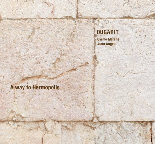 Pochette de : A WAY TO HERMOPOLIS - OUGARIT (CD)
