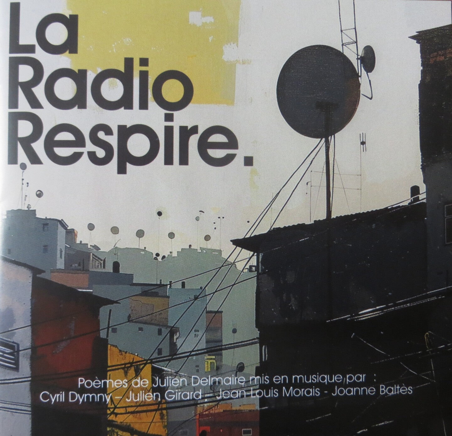 Pochette de : LA RADIO RESPIRE - CYRIL DYMNY, JULIEN DELMAIRE (CD)