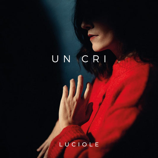Pochette de : UN CRI - LUCIOLE (VINYLE 33T)