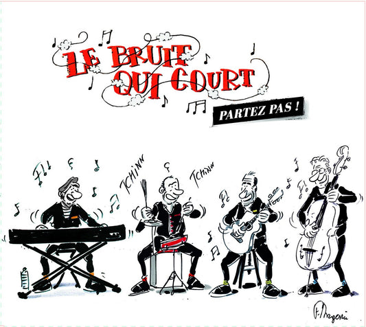 Pochette de : PARTEZ PAS ! - LE BRUIT QUI COURT (CD)