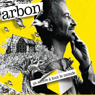 Pochette de : ÇA ARRIVE À TOUT LE MONDE - ARBON (CD)