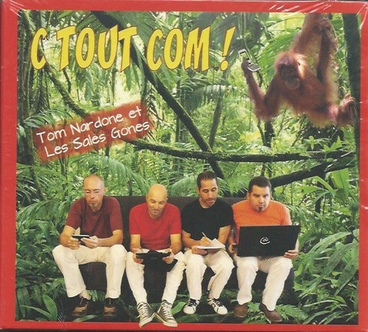 Pochette de : C TOUT COM - TOM NARDONE ET LES SALES GONES (CD)