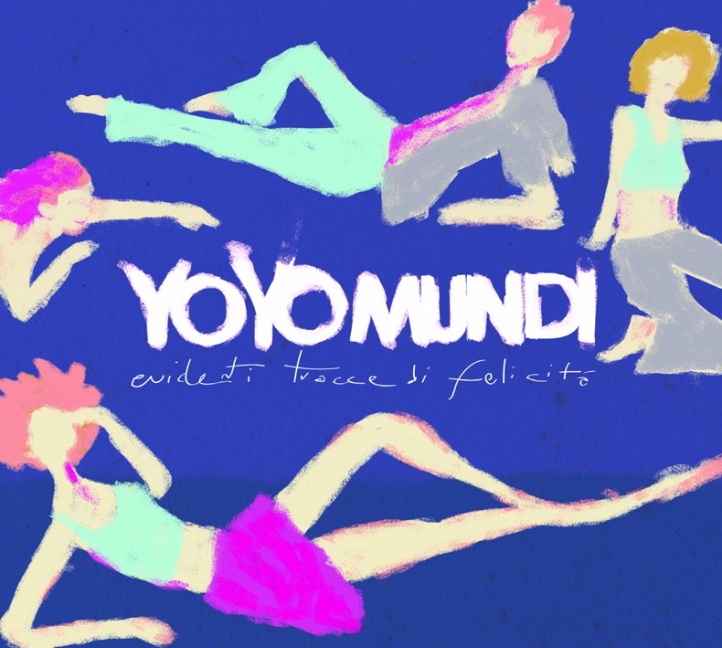 Pochette de :  EVIDENTI TRACCE DI FELICITA  - YO YO MUNDI (CD)