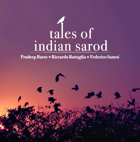 Pochette de : TALES OF INDIAN SAROD - PRADEEP BAROT / RICCARDO BATTAGLIA (CD)