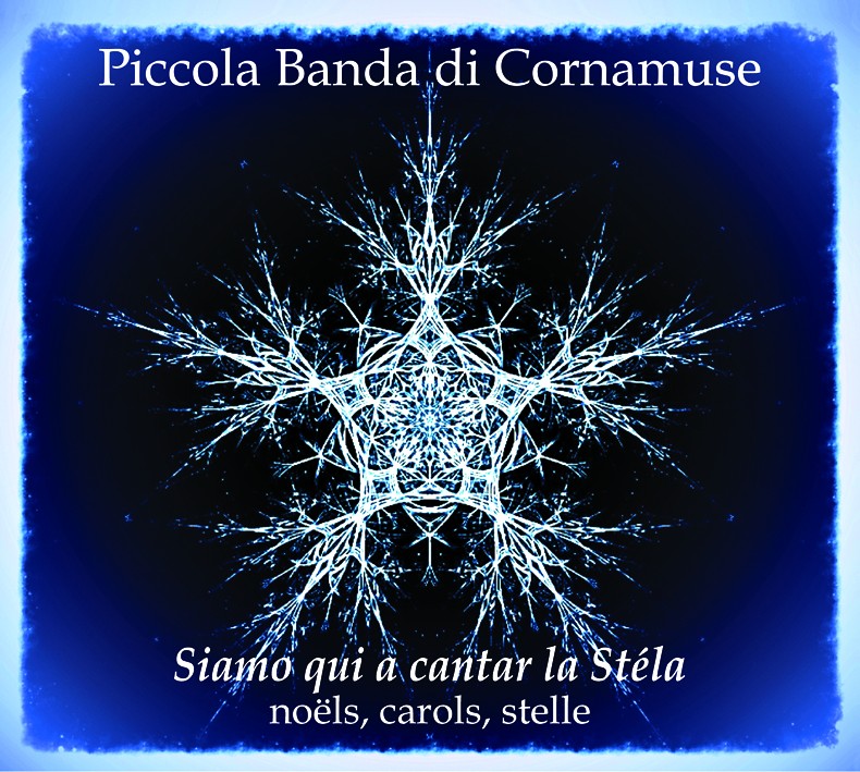 Pochette de :  SIAMO QUI A CANTAR LA STÉLA  - PICCOLA BANDA DI CORNAMUSE (CD)