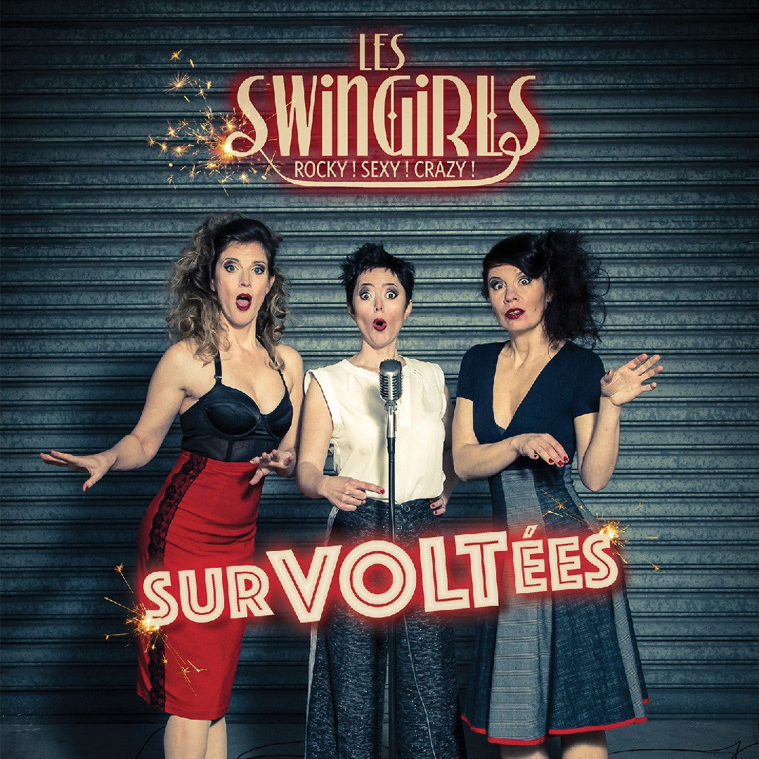 Pochette de : SURVOLTÉES - LES SWINGIRLS (CD)