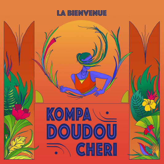 Pochette de : LA BIENVENUE - KOMPA DOUDOU CHÉRI (CD)