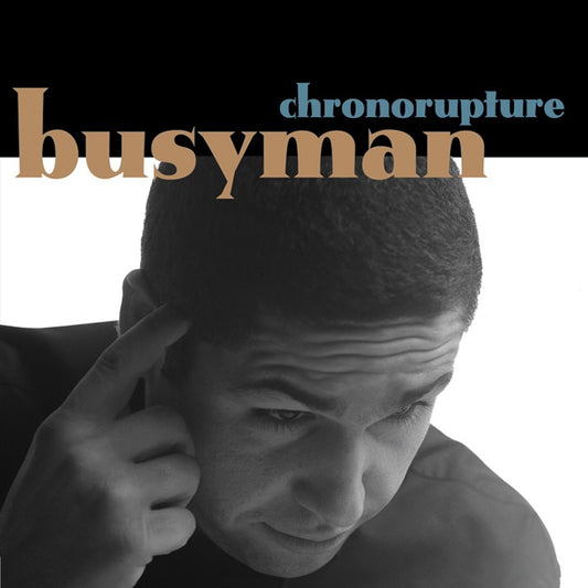 Pochette de : CHRONORUPTURE - BUSYMAN (VINYLE 33T)