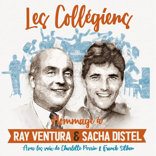 Pochette de : LES COLLÉGIENS HOMMAGE À RAY VENTURA ET SACHA DISTEL - LES COLLÉGIENS (CD)