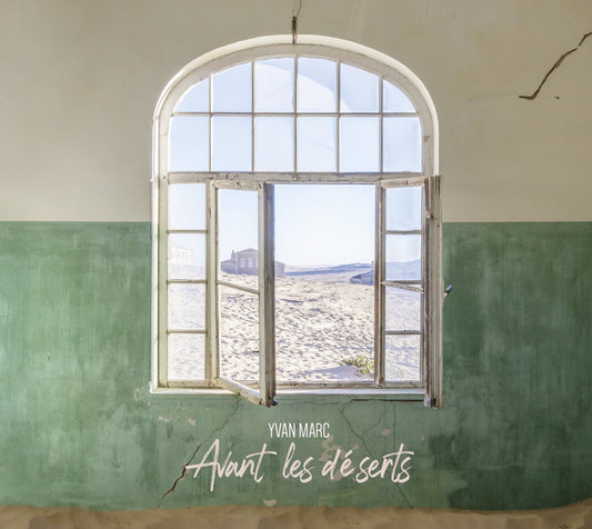 Pochette de : AVANT LES DÉSERTS - YVAN MARC (CD)