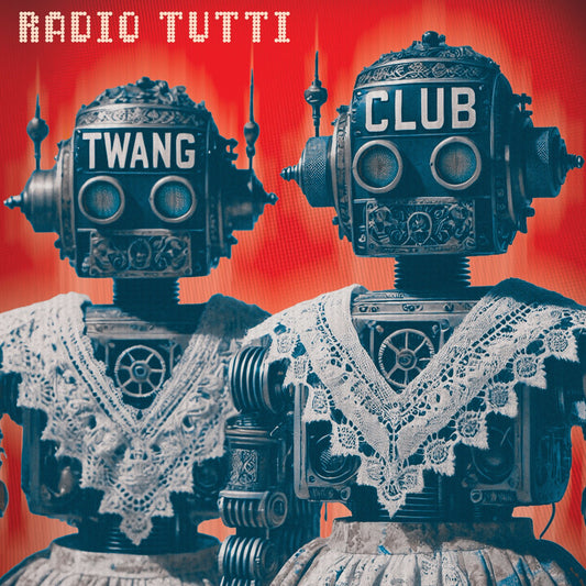 Pochette de : TWANG CLUB - RADIO TUTTI (CD)
