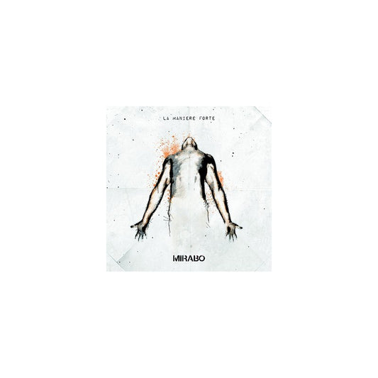 Pochette de : LA MANIÈRE FORTE - MIRABO (VINYLE 33T)
