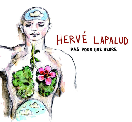 Pochette de : PAS POUR UNE HEURE - HERVÉ LAPALUD (CD)