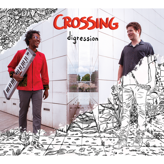 Pochette de : DIGRESSION - CROSSING (XAVIER BELIN/BAPTISTE POULIN) (CD)
