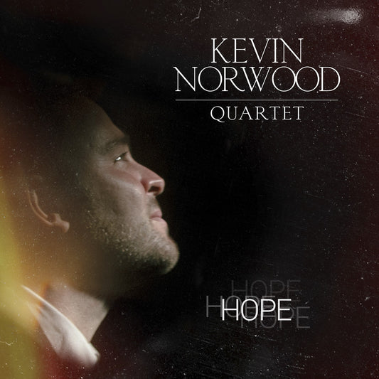 Pochette de : HOPE - KEVIN NORWOOD QUARTET, KEVIN NORWOOD (CD)
