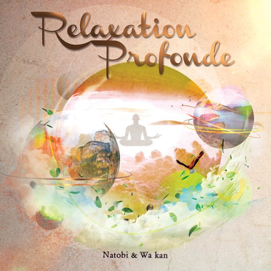 Pochette de : RELAXATION PROFONDE - NATOBI & WA KAN (CD)