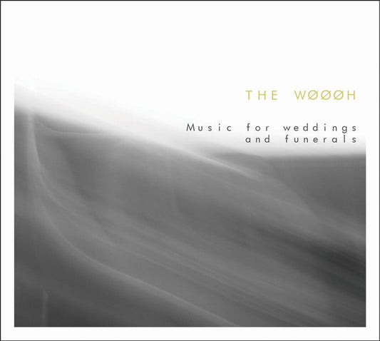 Pochette de : MUSIC FOR WEDDINGS AND FUNERALS - THE WØØØH (CD)
