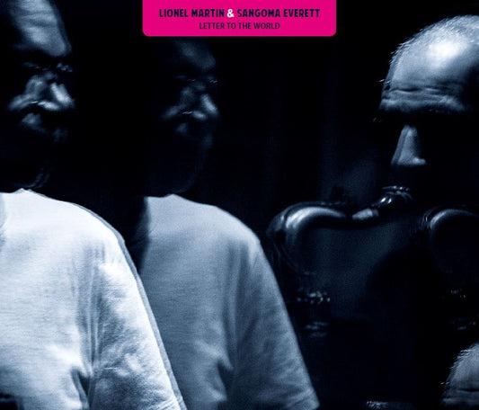 Pochette de : LETTER TO THE WORLD - LIONEL MARTIN, SANGOMA EVERETT (VINYLE 33T)