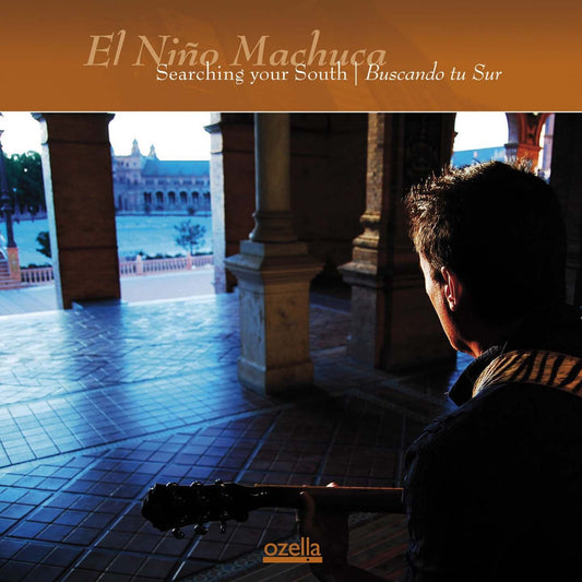 Pochette de : SEARCHING YOUR SOUTH | BUSCANDO TU SUR - EL NIÑO MACHUCA (CD)