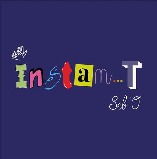 Pochette de : INSTAN...T - SEB'O (CD+DVD)