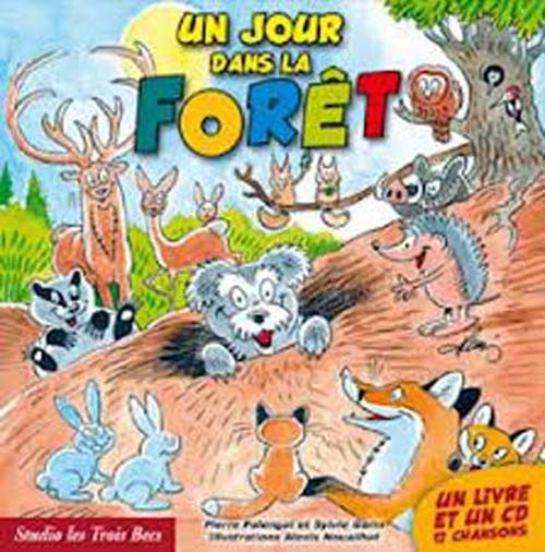 Pochette de : UN JOUR DANS LA FORET - SYLVIE GARIN & PIERRE PALENGAT (LIVRE CD)