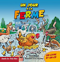 Pochette de : UN JOUR À LA FERME - SYLVIE GARIN & PIERRE PALENGAT (LIVRE CD)