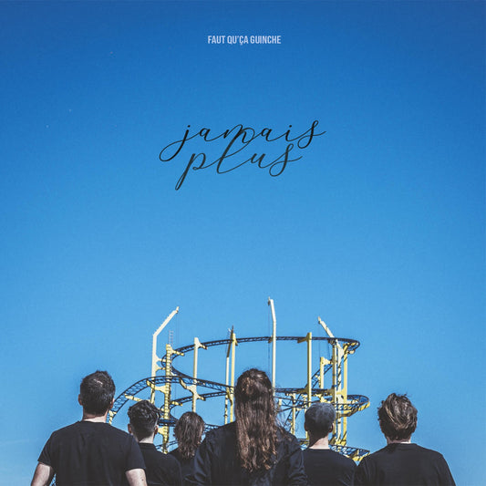 Pochette de : JAMAIS PLUS - FAUT QU'ÇA GUINCHE (CD)