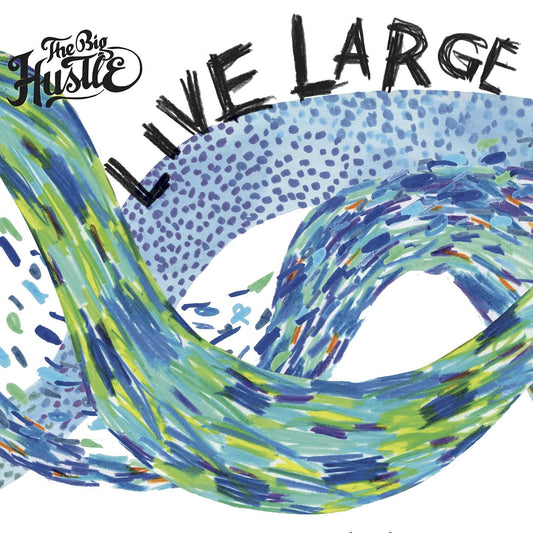 Pochette de : LIVE LARGE - THE BIG HUSTLE (CD)