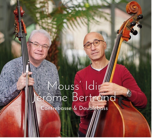 Pochette de : CONTREBASSE & DOUBLEBASS - MOUSS' IDIR, JÉRÔME BERTRAND (CD)