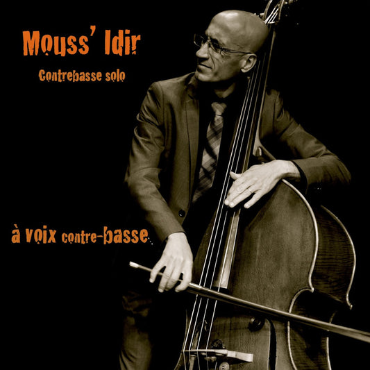 Pochette de : À VOIX CONTRE-BASSE - MOUSS' IDIR (CD)
