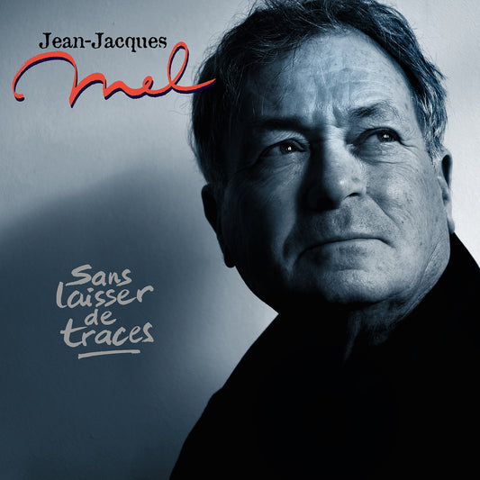 Pochette de : SANS LAISSER DE TRACES - JEAN-JACQUES MEL (CD)