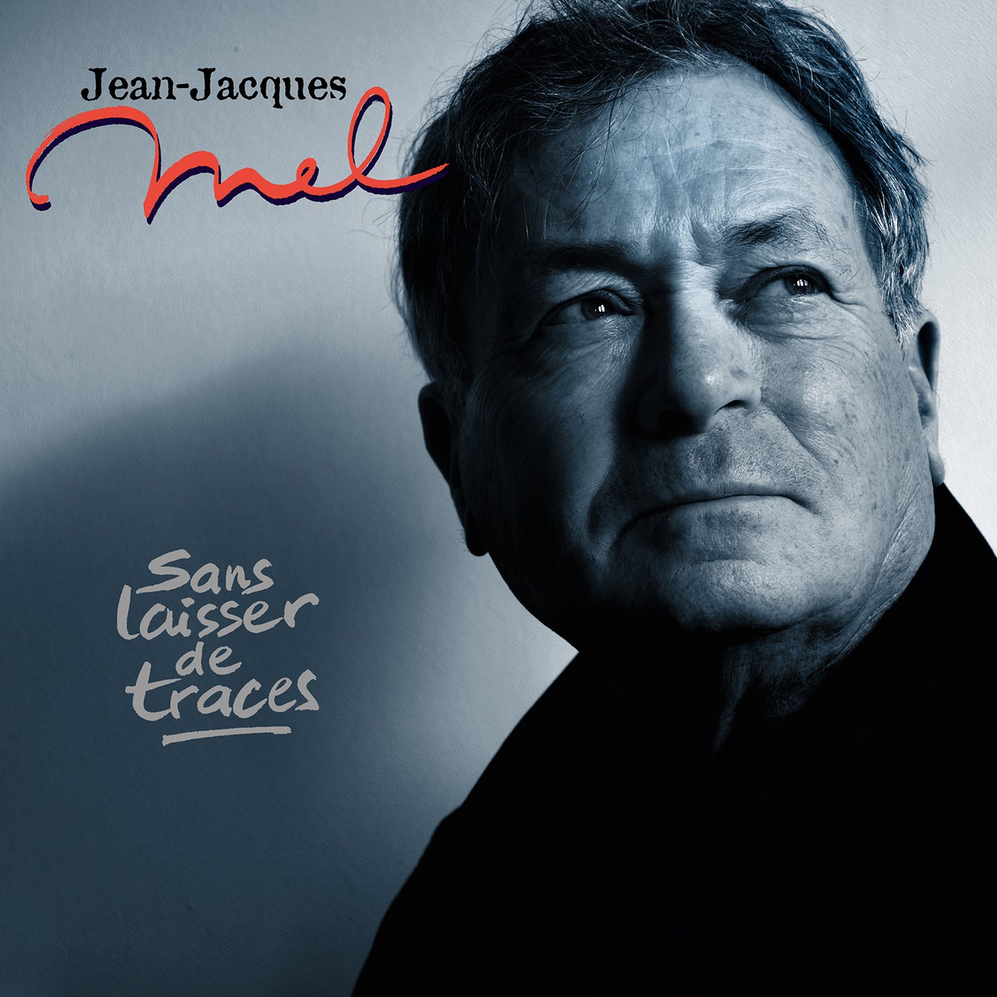 Pochette de : SANS LAISSER DE TRACES - JEAN-JACQUES MEL (VINYLE 33T)