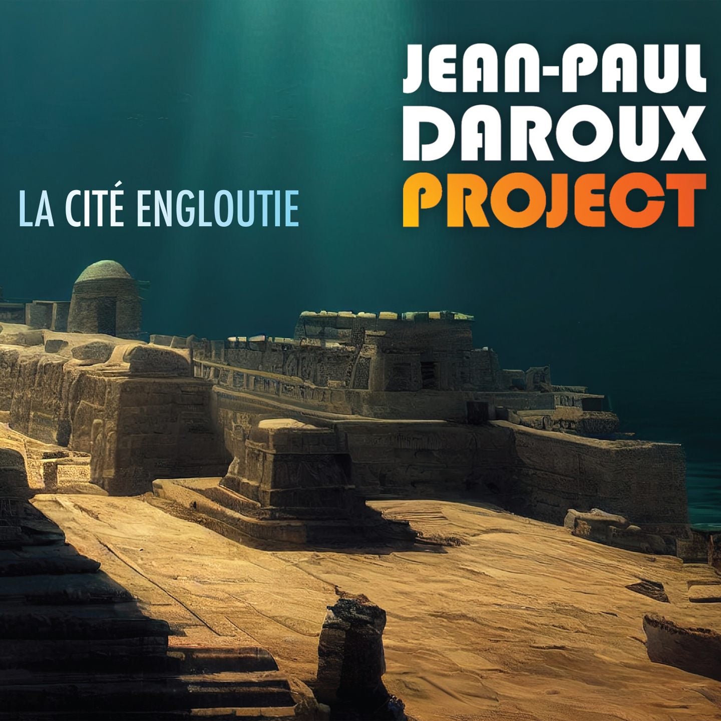 Pochette de : LA CITÉ ENGLOUTIE - JEAN-PAUL DAROUX (CD)