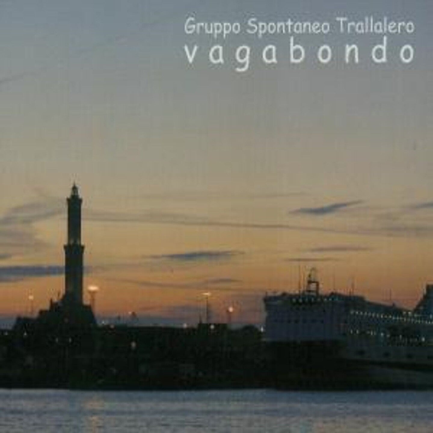 Pochette de :  VAGABONDO  - GRUPPO SPONTANEO TRALLALERO (CD)