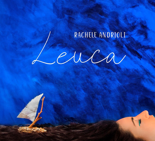 Pochette de :  LEUCA  - RACHELE ANDRIOLI (CD)