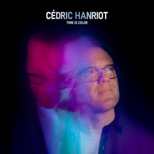 Pochette de : TIME IS COLOR - CÉDRIC HANRIOT (CD)