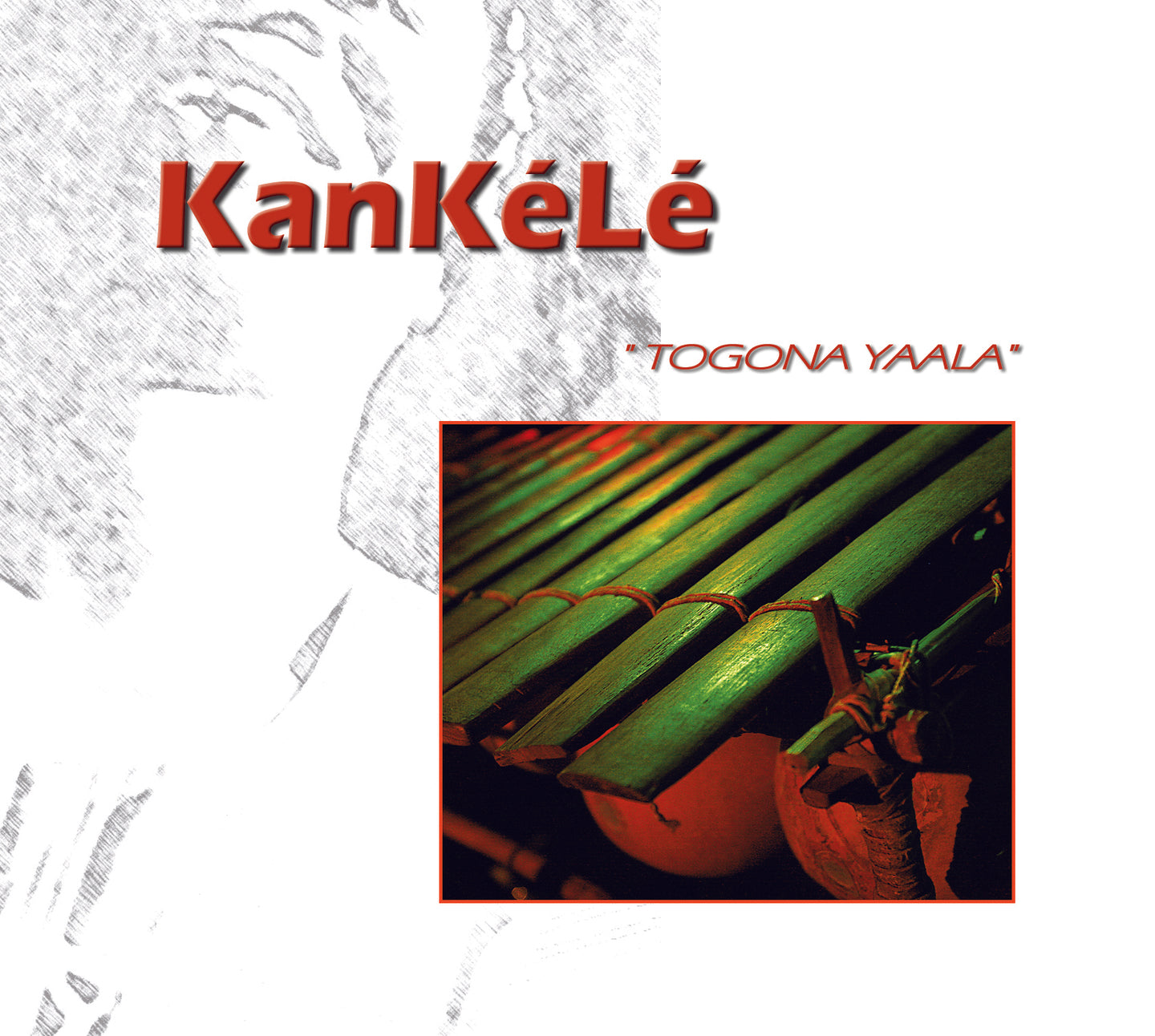 Pochette de : TOGONA YAALA - KANKÉLÉ (CD)