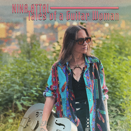 Pochette de : TALES OF A GUITAR WOMAN - NINA ATTAL (VINYLE 33T)
