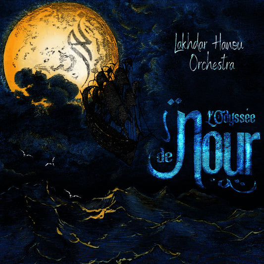 Pochette de : L'ODYSSÉE DE NOŪR - LAKHDAR HANOU ENSEMBLE (CD)