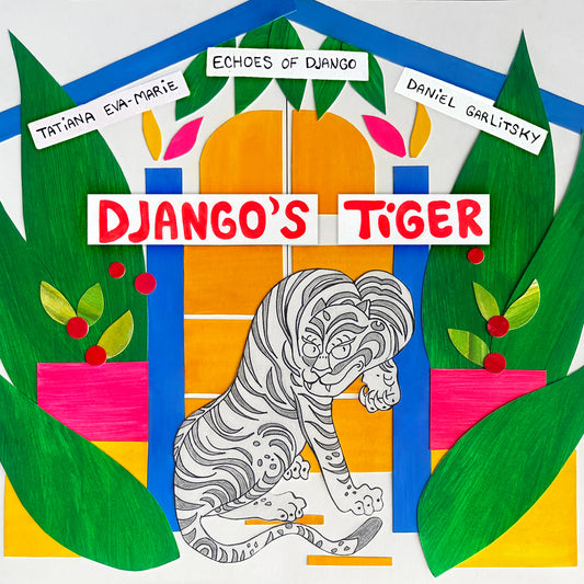 Pochette de : TATIANA EVA MARIE X THE ECHOES OF DJANGO - DJANGO'S TIGER - TATIANA EVA-MARIE (CD)